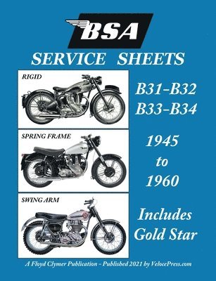 BSA B31 - B32 - B33 - B34 'Service Sheets' 1945-1960 for All Pre-Unit Rigid, Spring Frame and Swing Arm Models 1