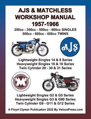 Floyd Clymer - Ajs & Matchless 1957-1966 Workshop Manual All Models - Singles & Twins, Häftad