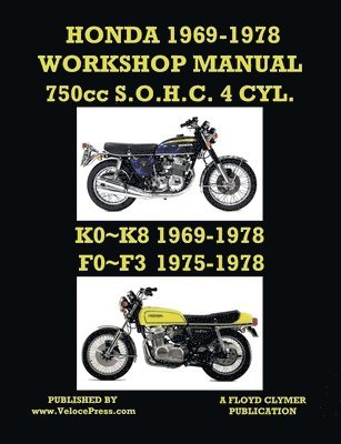 HONDA 1969-1978 WORKSHOP MANUAL 750cc SOHC 4 CYLINDER K0 K8 & F0 F3 1