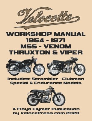 bokomslag VELOCETTE 500cc & 350cc MSS, VENOM, THRUXTON & VIPER 1954-1971 WORKSHOP MANUAL & ILLUSTRATED PARTS MANUAL