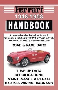 bokomslag Ferrari Handbook 1948-1958 - A Comprehensive Technical Manual for the Road & Race Cars