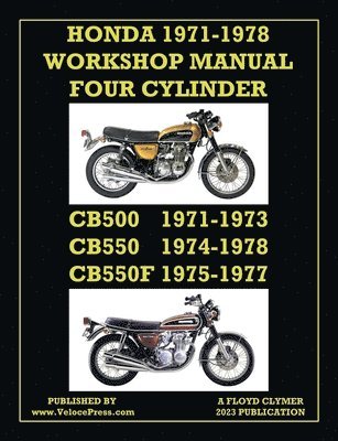 Honda 1971-1978 Workshop Manual 4-Cylinder Cb500, Cb550 & Cb550f Super Sport 1