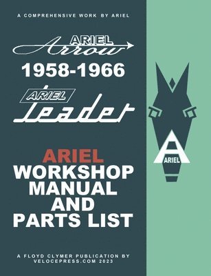 Ariel Leader & Arrow 1958-1966 Factory Workshop Manual & Illustrated P