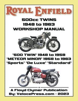 ROYAL ENFIELD 500cc TWINS 1948-1963 500 TWIN, METEOR MINOR SPORTS, DE LUXE & STANDARD FACTORY WORKSHOP MANUALS 1