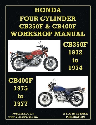Honda 1972-1977 4-Cylinder Cb350f & Cb400f Workshop Manual 1
