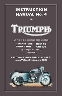 bokomslag TRIUMPH 1957-1963 UNIT-CONSTRUCTION 350cc & 500cc TWINS - FACTORY MANUAL No.4 UP TO ENGINE No.H29733