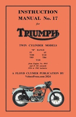 TRIUMPH 1956-1962 PRE-UNIT 650cc & 500cc TWINS - FACTORY MANUAL No.17 1