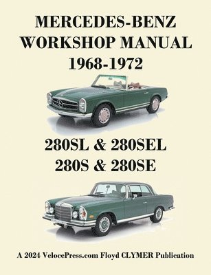 bokomslag Mercedes-Benz 280sl, 280sel, 280s & 280se Models 1968-1972 Workshop Manual