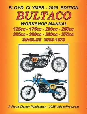 bokomslag BULTACO 125cc - 175cc - 200cc - 250cc - 325cc - 350cc - 360cc - 370cc SINGLES 1968-1979 WORKSHOP MANUAL