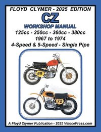 bokomslag CZ 125cc - 250cc - 360cc - 380cc WORKSHOP MANUAL 1967-1974 SINGLE EXHAUST
