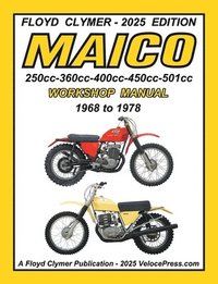 bokomslag MAICO 250cc - 360cc - 400cc - 450cc - 501cc 1968-1978 WORKSHOP MANUAL