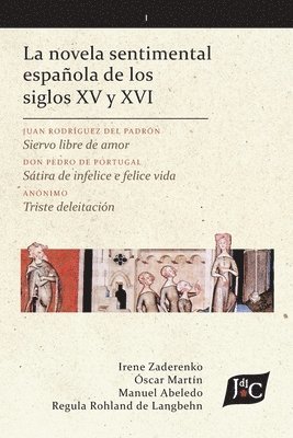 La novela sentimental espaola de los siglos XV y XVI (V. 1, PB) 1
