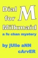 Dial M for Milkmaid 1