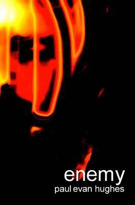 Paul Hughes - enemy, Häftad