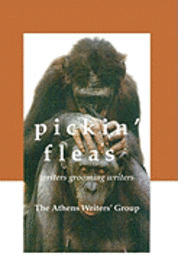 Pickin' Fleas: Writers Grooming Writers 1