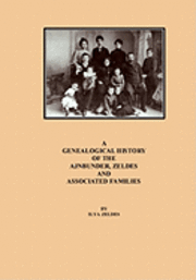 bokomslag A Genealogical History of the Ajnbunder, Zeldes and Associated Families