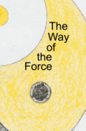 The Way of the Force 1