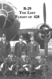 bokomslag B-29 The Lost Flight of 428