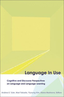 Andrea E. Tyler, Mari Takada, Yiyoung Kim, Diana Marinova - Language in Use, Häftad