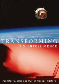 bokomslag Transforming U.S. Intelligence
