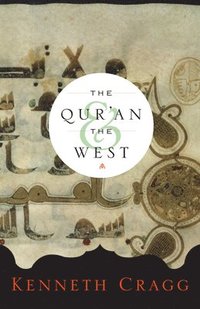 bokomslag The Qur'an and the West