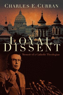 Charles E. Curran - Loyal Dissent, Häftad