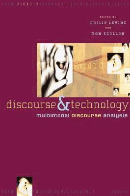 Philip LeVine, Ron Scollon - Discourse and Technology, Häftad