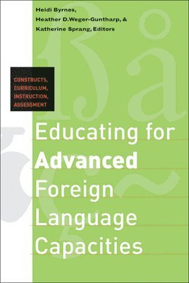 bokomslag Educating for Advanced Foreign Language Capacities