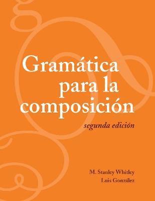 bokomslag Gramática para la composición: Segunda edición