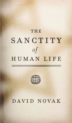 bokomslag Sanctity of Human Life