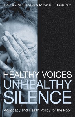 bokomslag Healthy Voices, Unhealthy Silence