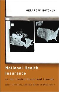 bokomslag National Health Insurance in the United States and Canada