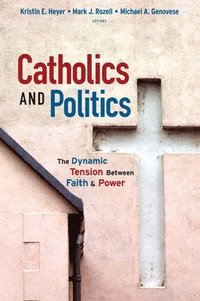 bokomslag Catholics and Politics
