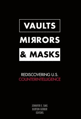 bokomslag Vaults, Mirrors, and Masks