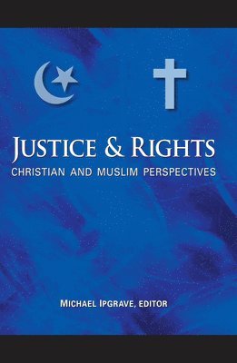 Michael Ipgrave - Justice and Rights, Häftad