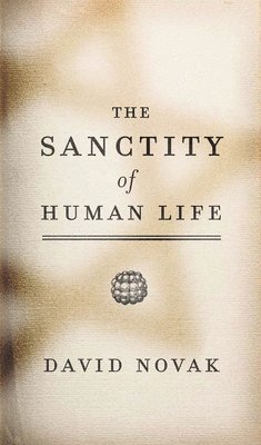 The Sanctity of Human Life 1