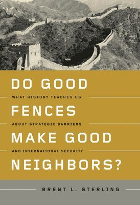 Do Good Fences Make Good Neighbors? 1