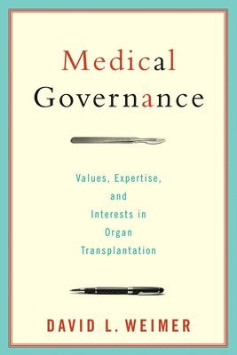 David L. Weimer - Medical Governance, Häftad