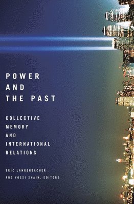 Eric Langenbacher, Yossi Shain - Power and the Past, Häftad