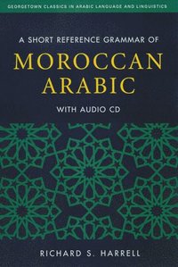 bokomslag A Short Reference Grammar of Moroccan Arabic