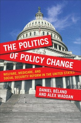 Daniel Béland, Daniel Beland - Politics of Policy Change, Häftad