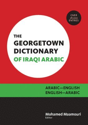Mohamed Maamouri - Georgetown Dictionary of Iraqi Arabic, Inbunden