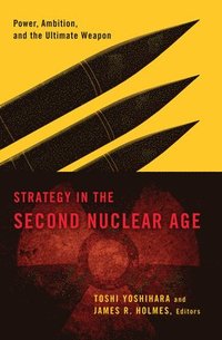 bokomslag Strategy in the Second Nuclear Age