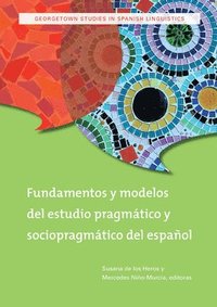 bokomslag Fundamentos y modelos del estudio pragmático y sociopragmático del español
