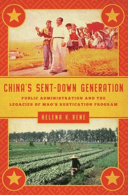 bokomslag China's Sent-Down Generation