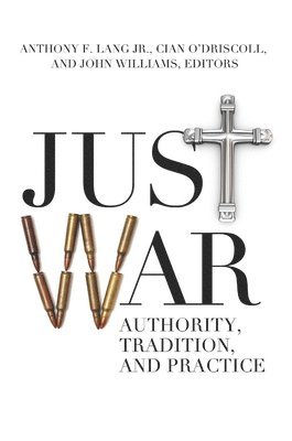 Anthony F. Lang Jr., Cian O'Driscoll, John Williams - Just War, Häftad