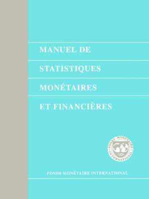 bokomslag Monetary and Financial Statistics Manual