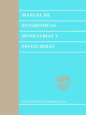 bokomslag Monetary and Financial Statistics Manual