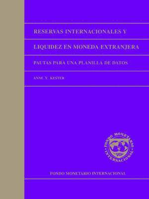 International Reserves and Foreign Currency Liquidity 1