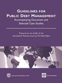 bokomslag Guidelines for Public Debt Management  Accompanying Document and Selected Case Studies